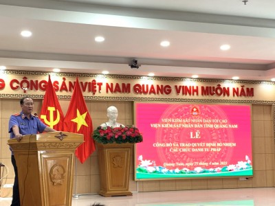 VKSND tỉnh Quảng Nam tổ chức Lễ công bố và trao Quyết định bổ nhiệm các chức danh tư pháp